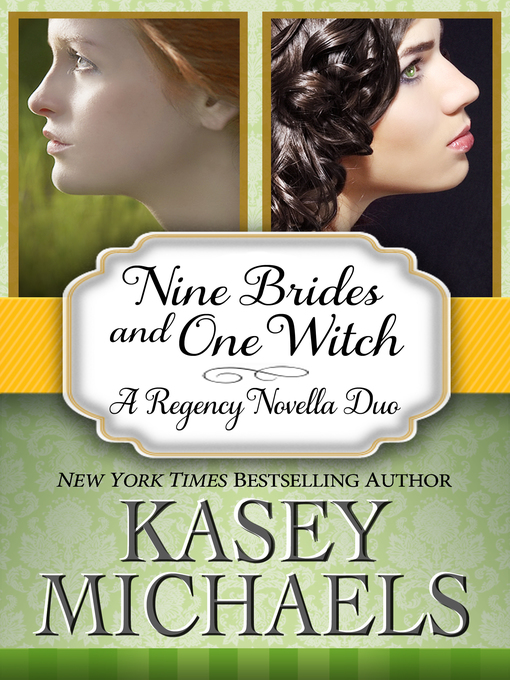 Title details for Nine Brides and One Witch by Kasey Michaels - Available